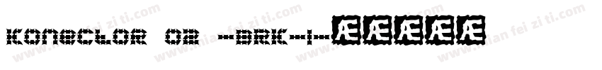 Konector O2 -BRK-1字体转换